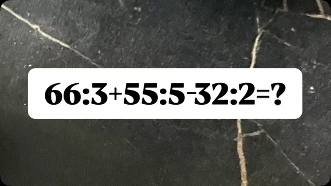 Проверьте свои математические навыки: решите пример за 10 секунд и узнайте результат